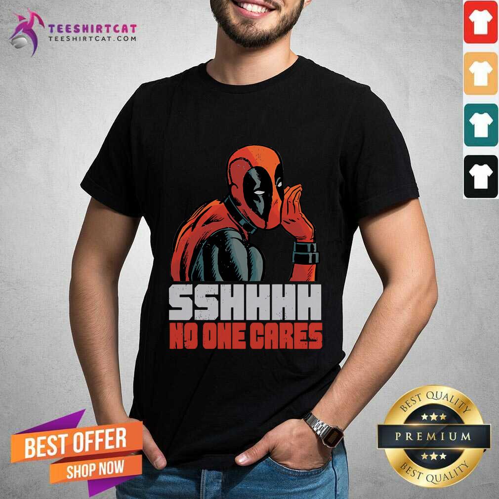 Top Marvel Deadpool Sshhhh No One Cares Whisper T-Shirt