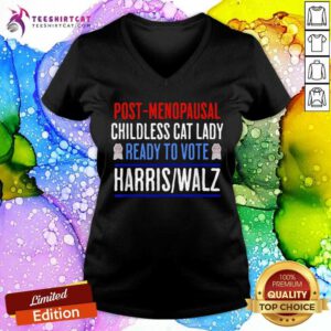 Top Post-Menopausal Childless Cat Lady Ready To Vote Kamala Harris V-neck