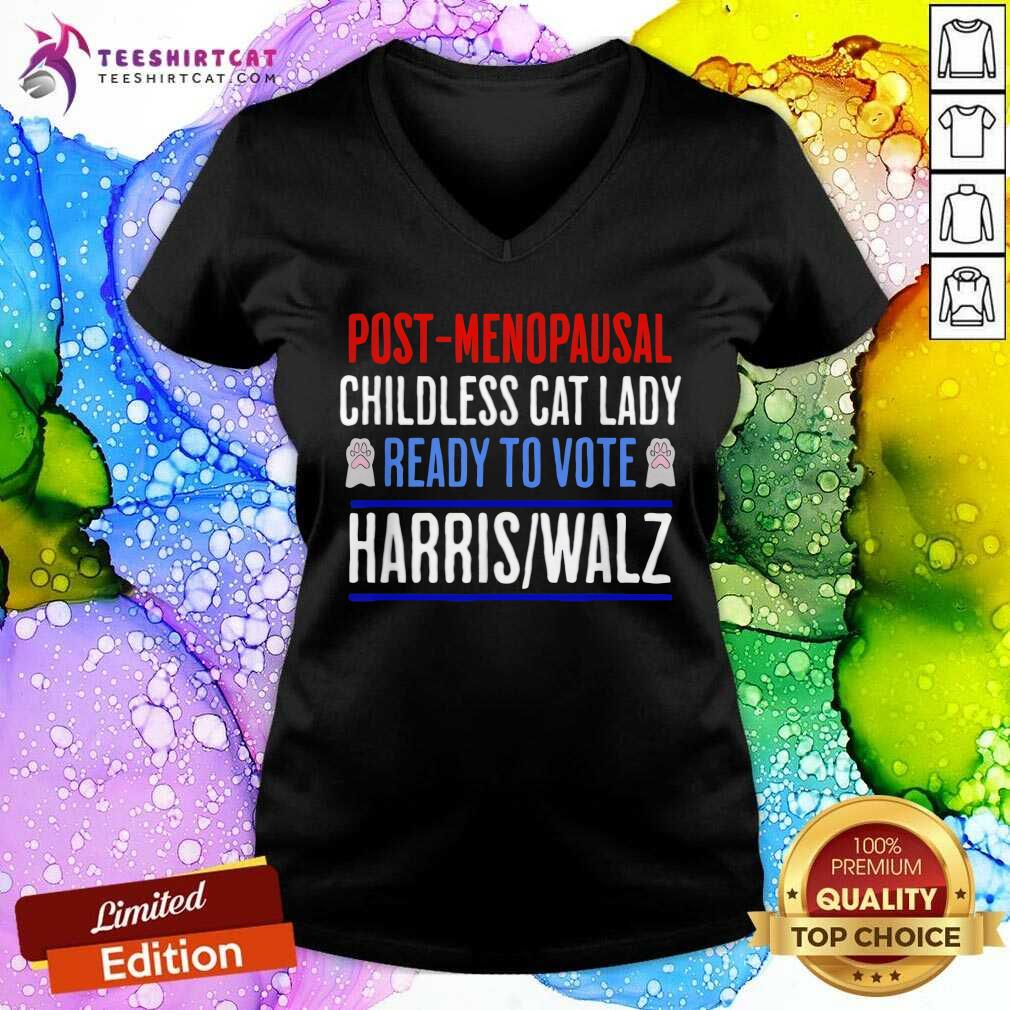 Top Post-Menopausal Childless Cat Lady Ready To Vote Kamala Harris V-neck