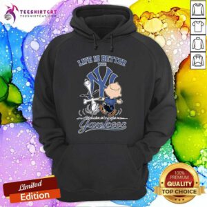 Top Snoopy And Charlie Brown Life Is Better With New York Yankees Hoodie