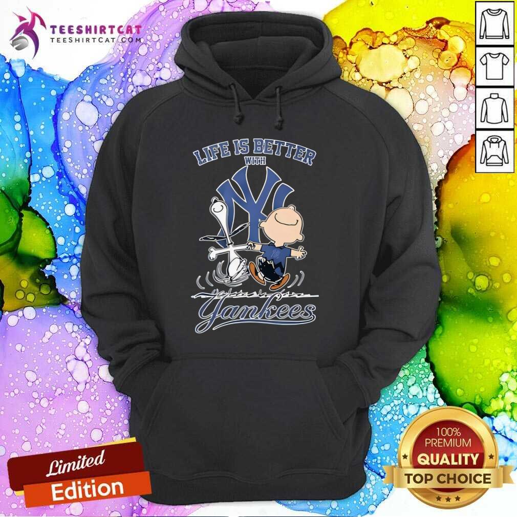 Top Snoopy And Charlie Brown Life Is Better With New York Yankees Hoodie