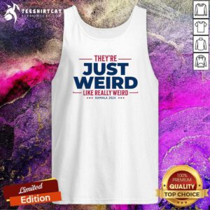 Top They're Just Weird Kalama Harris 2024 Tank-top