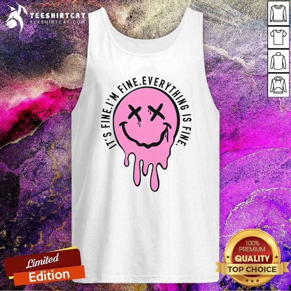 Top Vintage It's Fine I'm Fine Everything Is Fine Tank-top