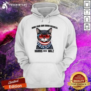 Top Waltz Mind Your Own Damn Business President Harris Walz 2024 Hoodie