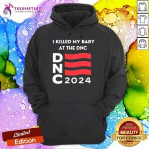 Awesome Keri Smith I Killed My Baby At The DNC 2024 Hoodie
