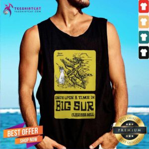 Awesome Once Upon A Time In Big Sur Clarissa Bell Tank-top