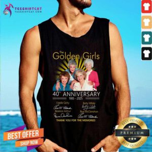 Awesome The Golden Girls 40th Anniversary 1985-2025 Tank-top