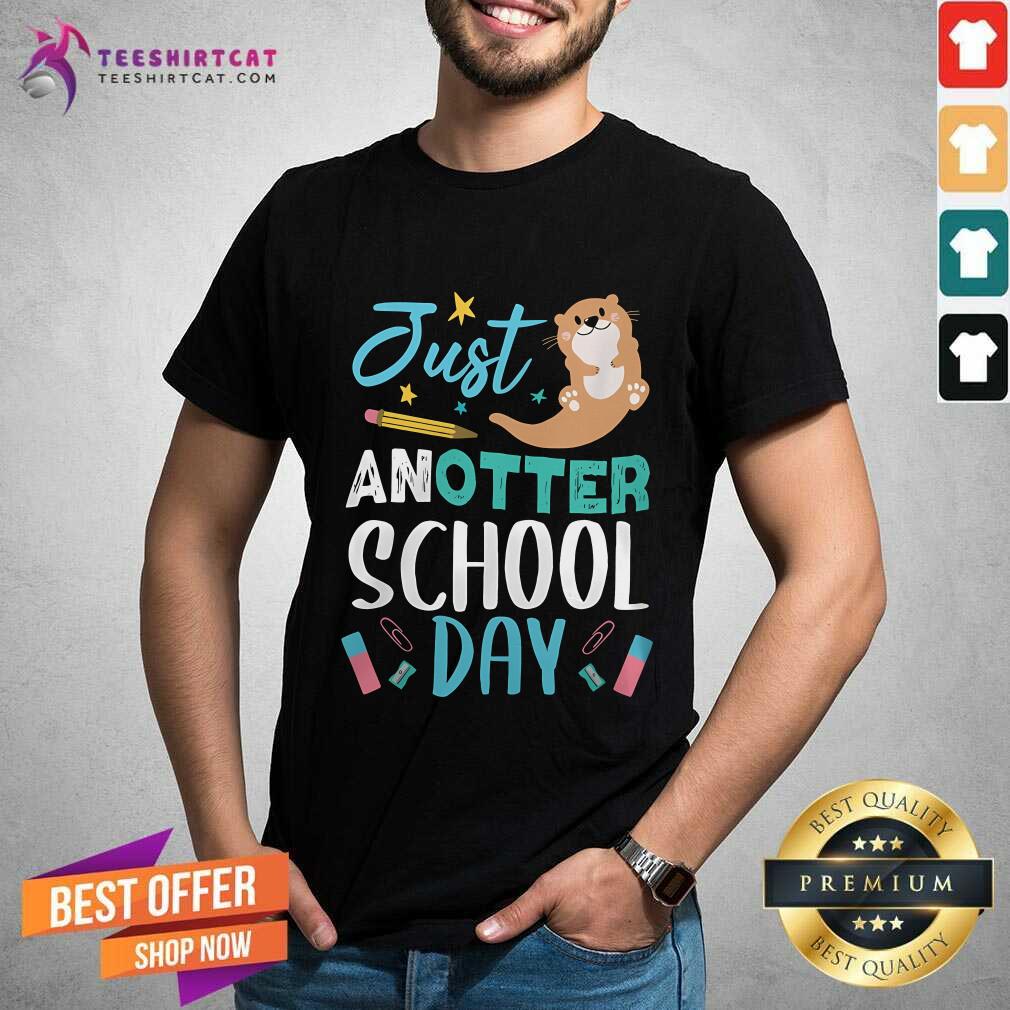 Funny Just Anotter School Day T-Shirt