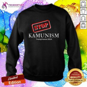 Funny Stop Kamunism Kamala Harris 2024 Trump Vance Supporters Sweatshirt