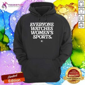 Good Everyone Watches Women's Sports Hoodie