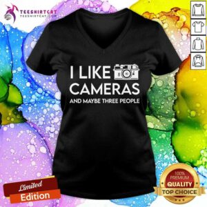 Good I Like Cameras And Maybe Three People V-neck