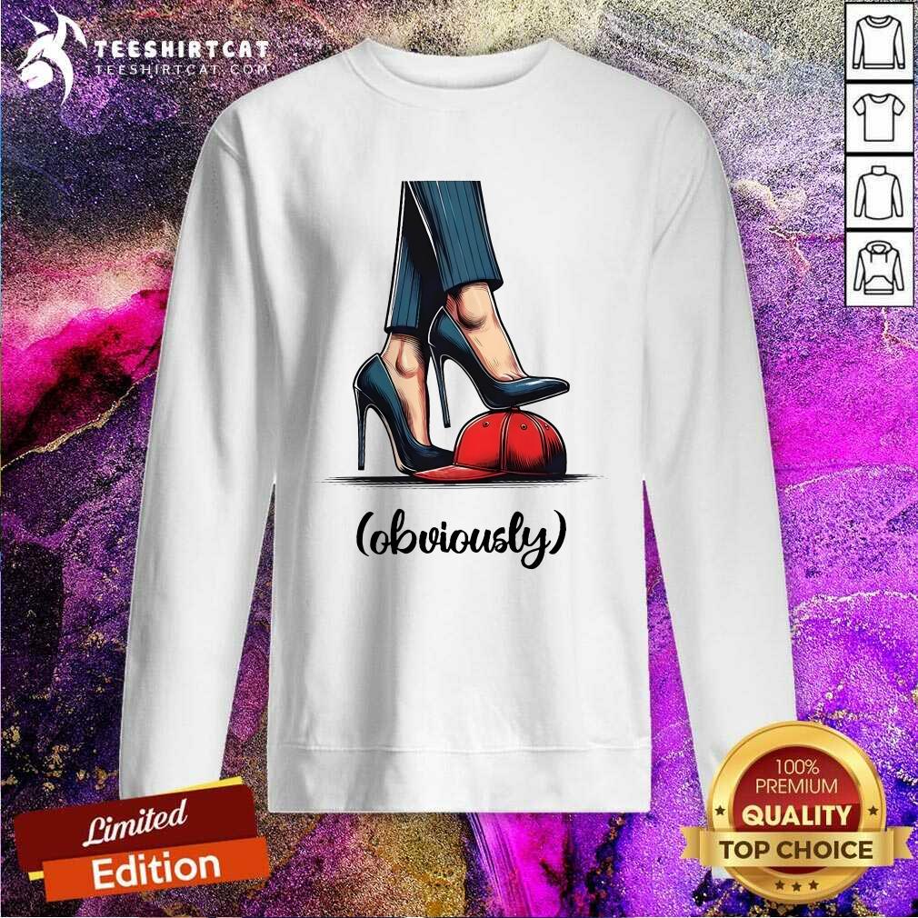 Good I'm Talking Now Kamala Harris Obviously Sweatshirt