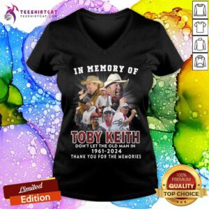 Good In Memory Of Toby Keith Don’t Let The Old Man In 1961-2024 V-neck