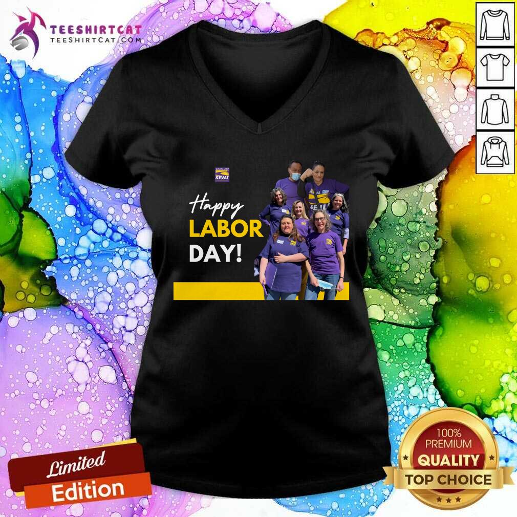 Good Seiu Local 509 Happy Labor Day V-neck
