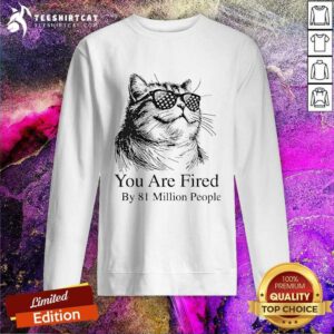 Good You Are Fired By 81 Million People Debate 2024 Kamala Harris Sweatshirt