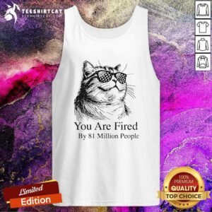 Good You Are Fired By 81 Million People Debate 2024 Kamala Harris Tank-top