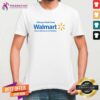 Hot I Always Steal From Walmart Save Money Live Better T-Shirt