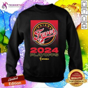 Hot Indiana Fever 2024 WNBA Playoffs Sweatshirt