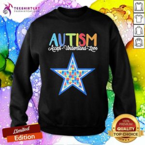 Nice Dallas Cowboys NFL Autism Awareness Accept Understand Love 2024 Sweatshirt