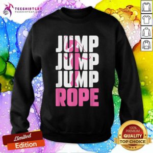Nice Jump Rope Girl Skipping Rope Fitness Rope Jumping Sweatshirt