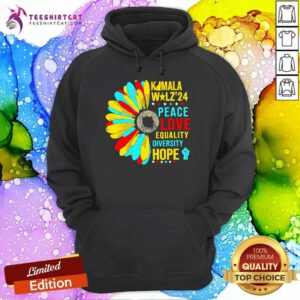 Nice Kamala Walz 24 Peace Love Aquality Diversity Hope Hoodie