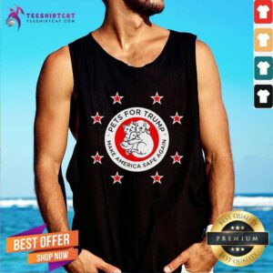 Official Pets For Trump Magnet Make America Safe Again Tank-top