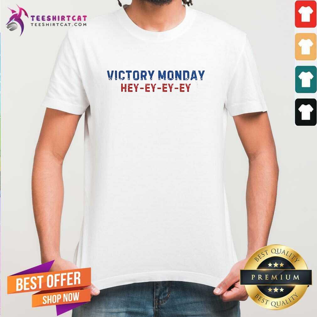 Official Victory Monday Hey Ey Ey Ey T-Shirt
