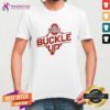 Original Ohio State Buckeyes Buckle Up 2024 T-Shirt