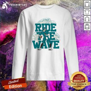 Original Ride The Wave Sweatshirt