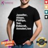 Premium Jennifer Alison Phillipa Sue Deborah Annabel Too T-Shirt