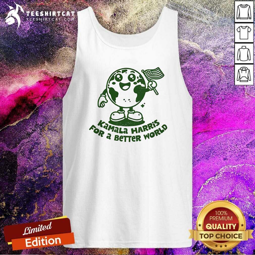 Premium Kamala Harris For A Better World Tank-top