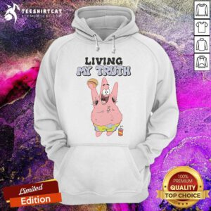 Premium Patrick Star Living My Truth Hoodie