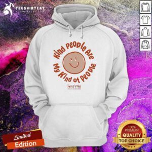 Premium Tanner Smith Kind People My Kind Of People Hoodie