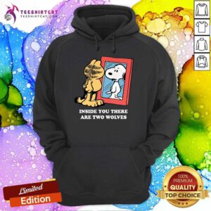 Pretty Garfield Inside You There Are Two Wolves Snoopy Hoodie