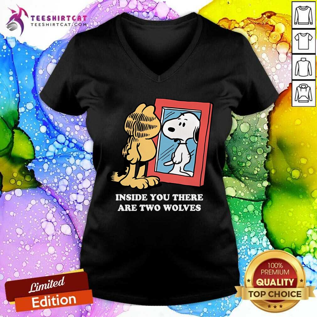 Pretty Garfield Inside You There Are Two Wolves Snoopy V-neck