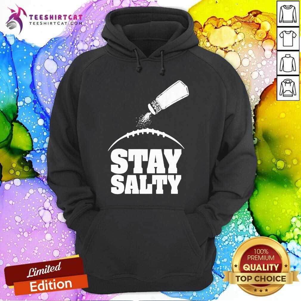 Pretty John Harbaugh Wearing Stay Salty Baltimore Ravens Hoodie