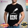 Pretty John Harbaugh Wearing Stay Salty Baltimore Ravens T-Shirt