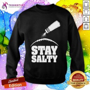 Pretty John Harbaugh Wearing Stay Salty Baltimore Ravens Sweatshirt