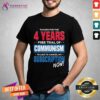 Pretty The 4 Years Free Trial Of Communism I'd Like To Cancel T-Shirt