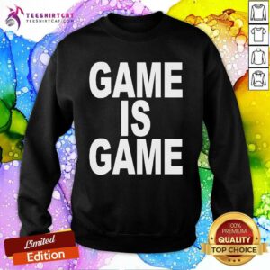 Top Joey Valence Wearing Game Is Game Sweatshirt