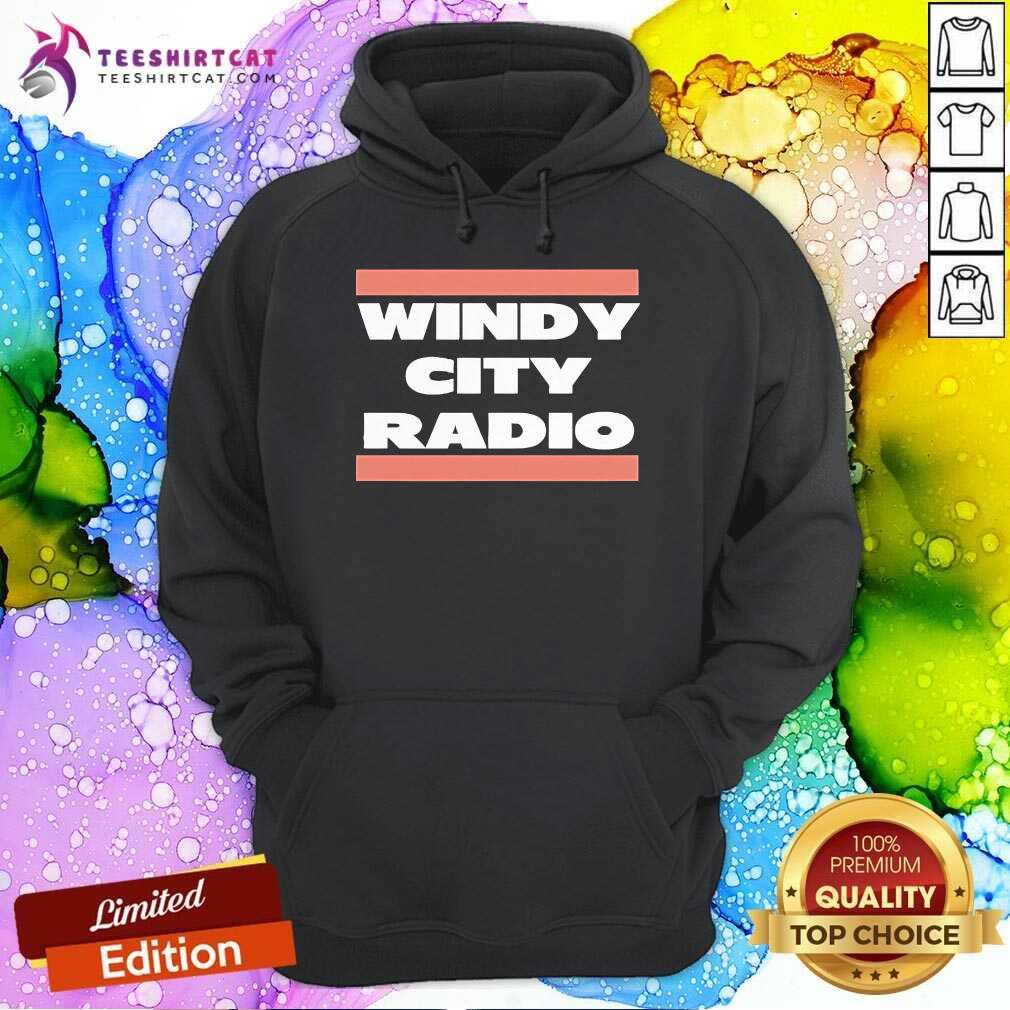 Top Windy City Radio Hoodie