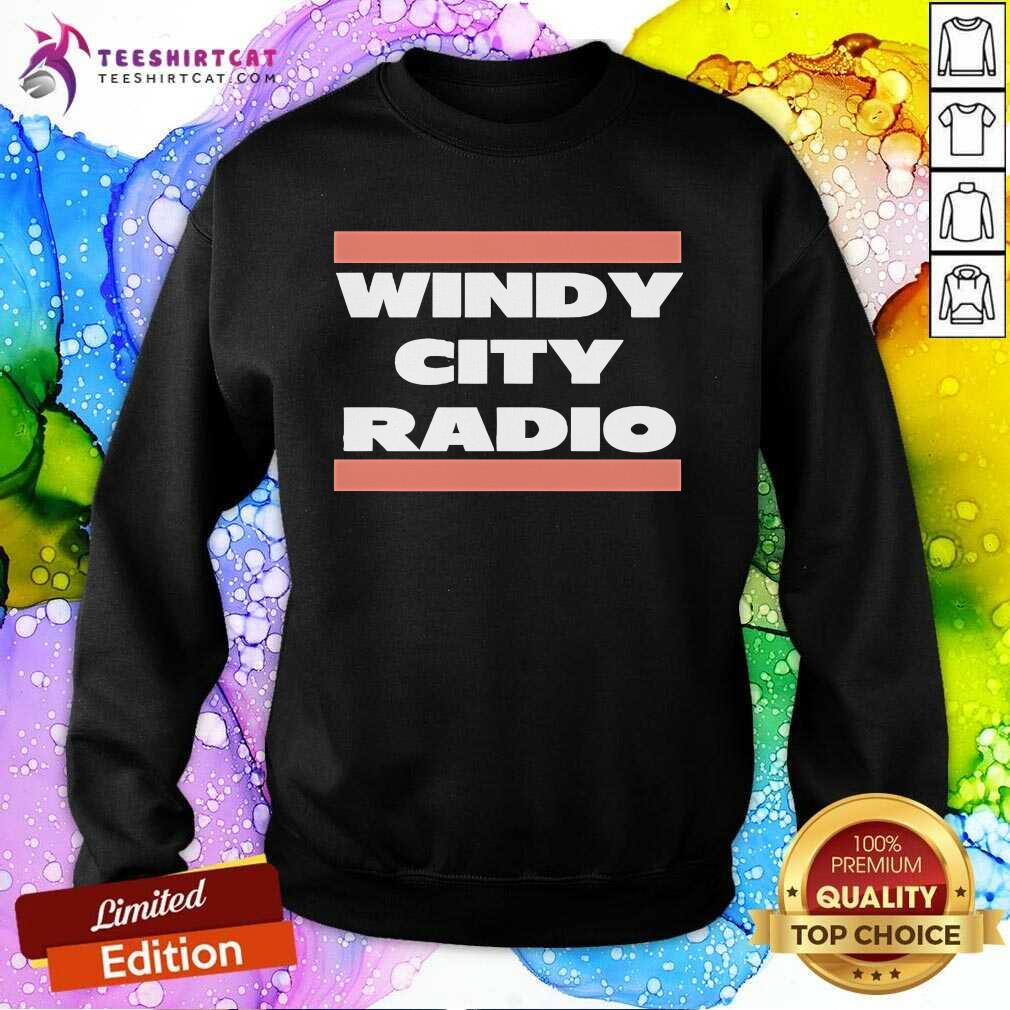 Top Windy City Radio Sweatshirt