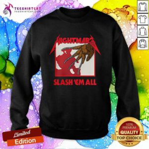 Awesome Happy Halloween Nightmare Slash Em All Freddy Krueger Sweatshirt
