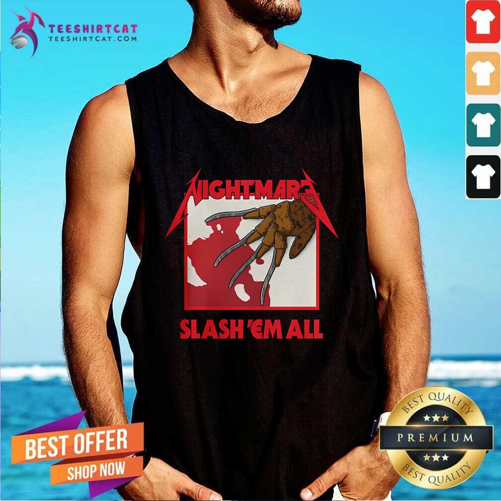 Awesome Happy Halloween Nightmare Slash Em All Freddy Krueger Tank-top