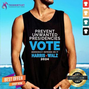 Awesome Prevent Unwanted Presidencies Vote Harris Walz 2024 Tank-top