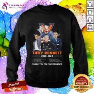 Awesome Tony Bennett 2009-2024 Thank You For The Memories Sweatshirt