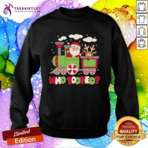 Awesome Who Tooted Christmas Train Christmas Sweatshirt