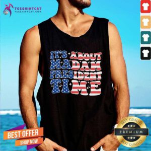 Funny It's About Madam President Time Election Feminist Tank-top