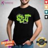 Funny Pollyanna I Just Wanna Be A Slut T-Shirt