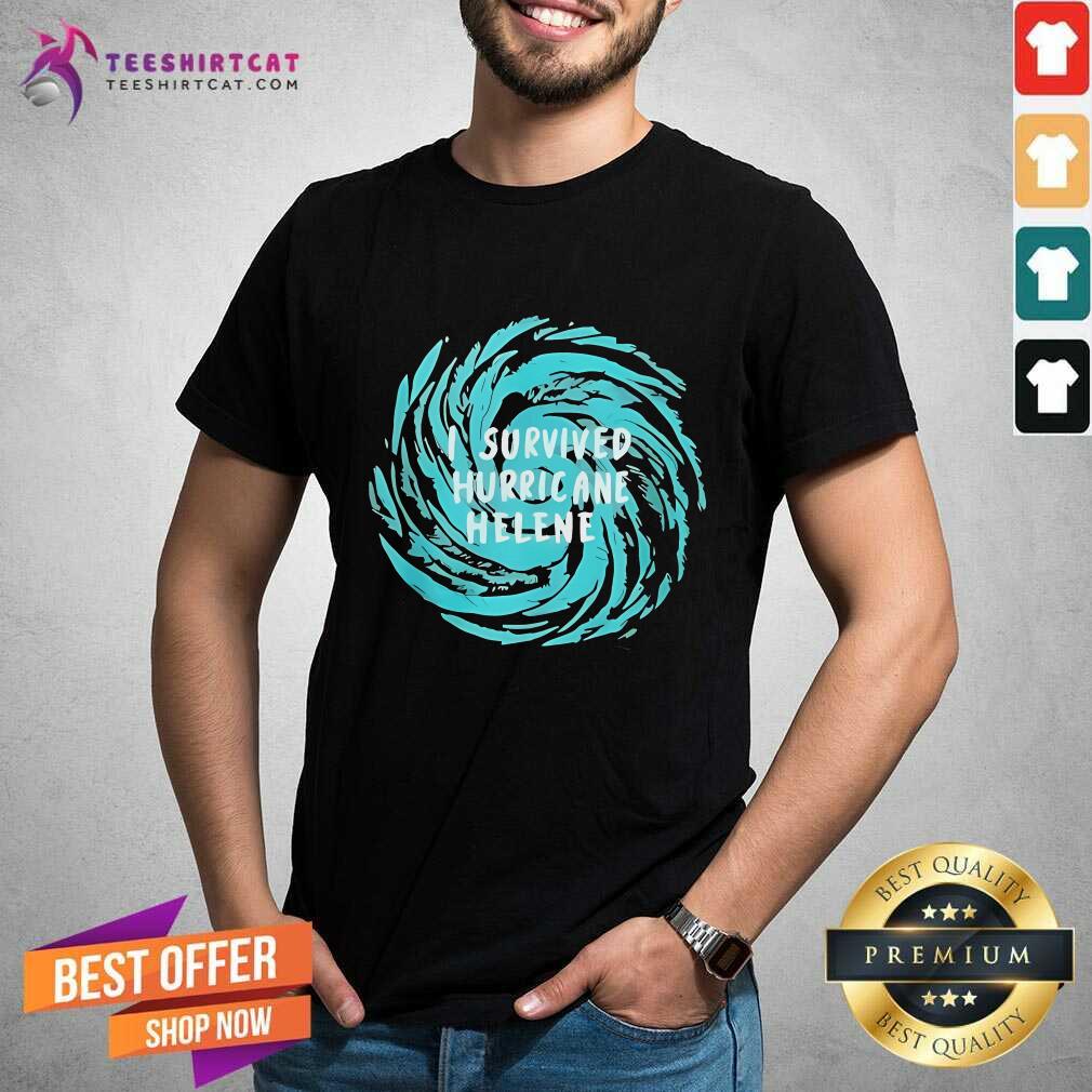 Good I Survived Hurricane Helene T-Shirt